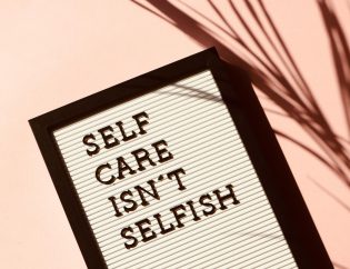 "Self Care Isn't Selfish" Signage